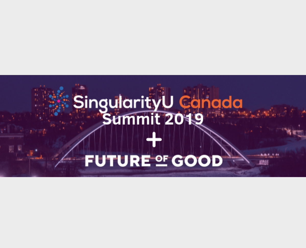 Future of Good + Singularity U Canada