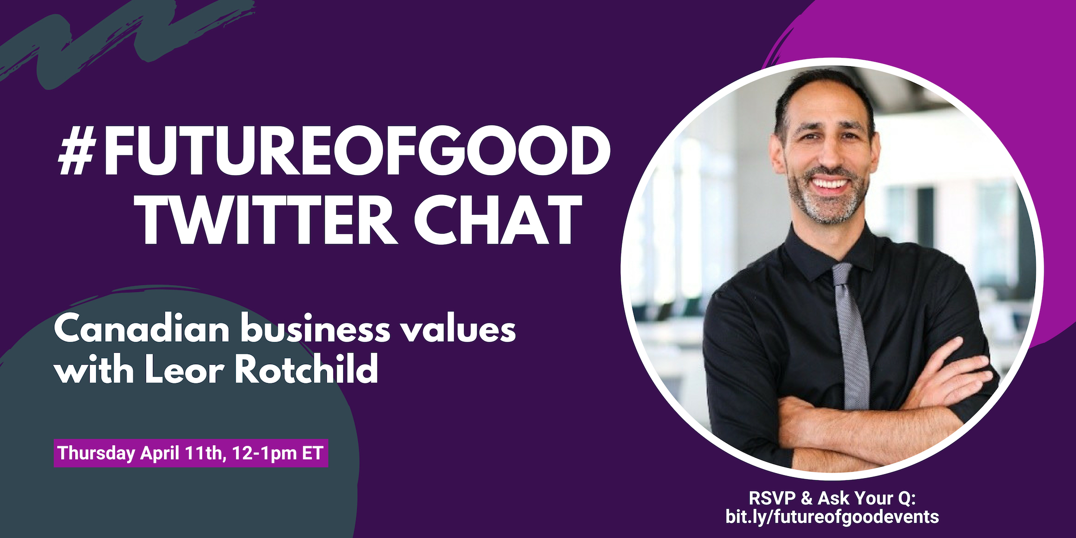 Twitter chat with Leor Rotchild on Future of Good