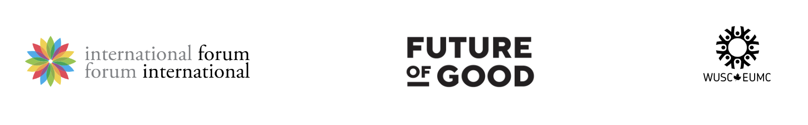 Logos of Future of Good partnership with WUSC and the International Forum