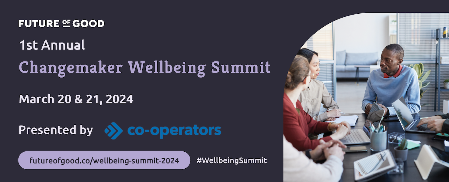 2024 Changemaker Wellbeing Summit Banner