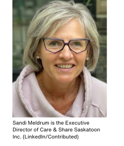 Sandi Meldrum is the Executive Director of Care & Share Saskatoon Inc.